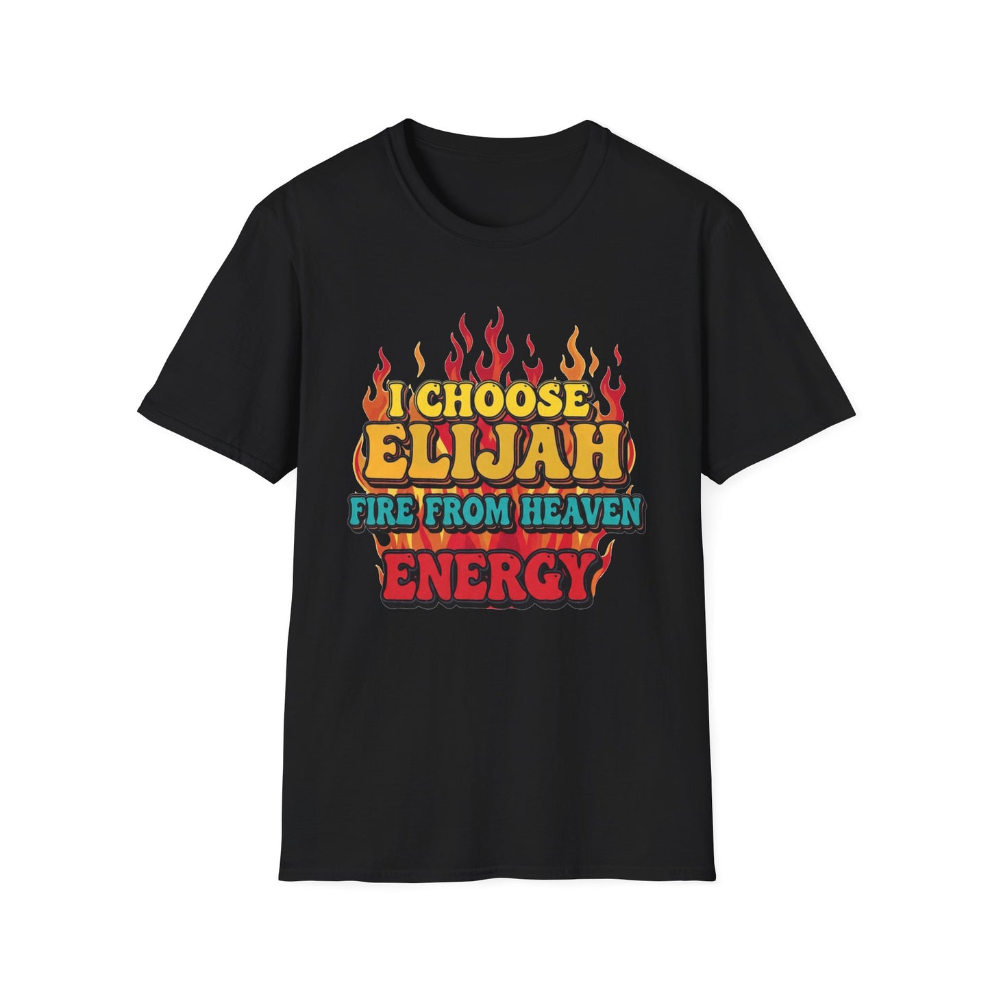 Elijah Fire From Heaven Energy Unisex Shirt