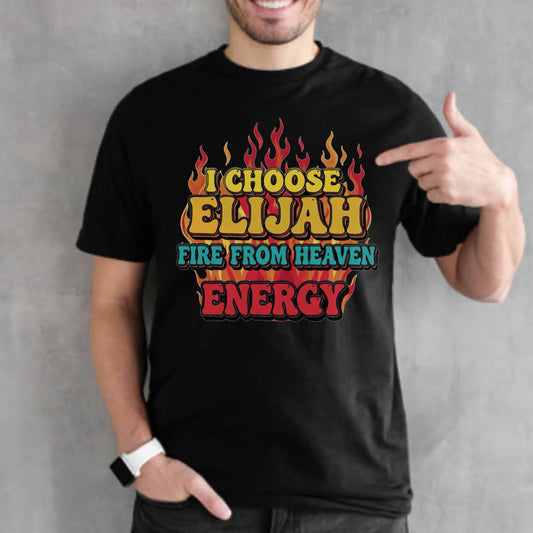 Elijah Fire From Heaven Energy Unisex Shirt