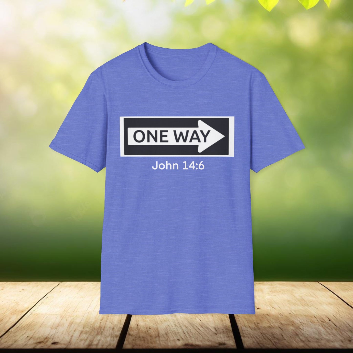 John 14:6 One Way Design Christian Unisex T-Shirt