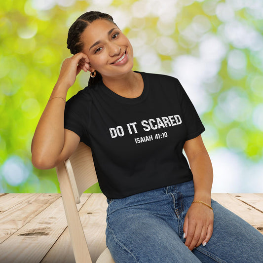 Christian Unisex Tee - Do It Scared Isaiah 41:10, Inspirational Bible Verse Shirt, Religious Graphic Tee, Comfortable Christian Shirt, Fear