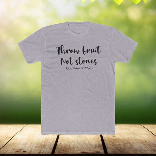 Inspirational Crew Tee - Throw Fruit Not Stones, Motivational Shirt, Faith-Based Gift, Everyday Wear, Christian Message Tee, Galatians 5
